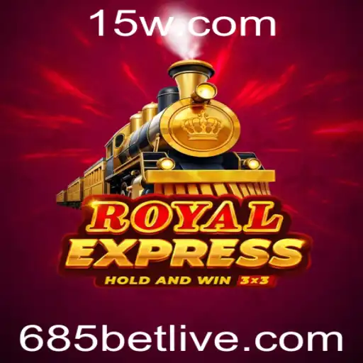 Explorando o Jogo RoyalExpress e as Novas Possibilidades com 685bet